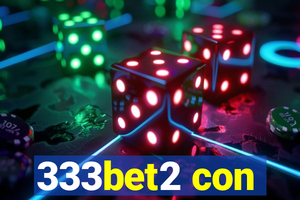 333bet2 con