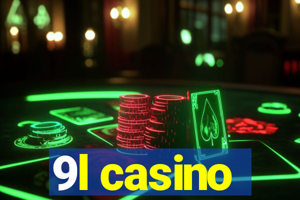 9l casino