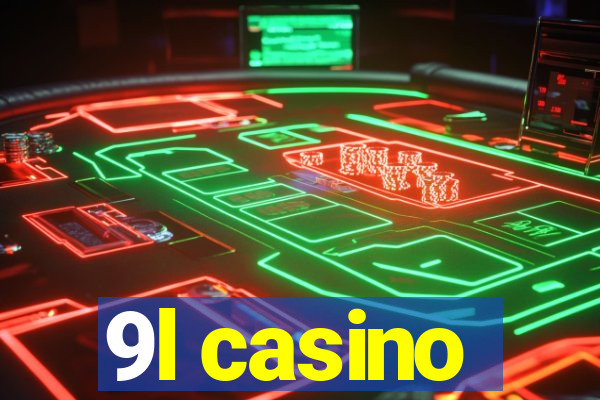 9l casino