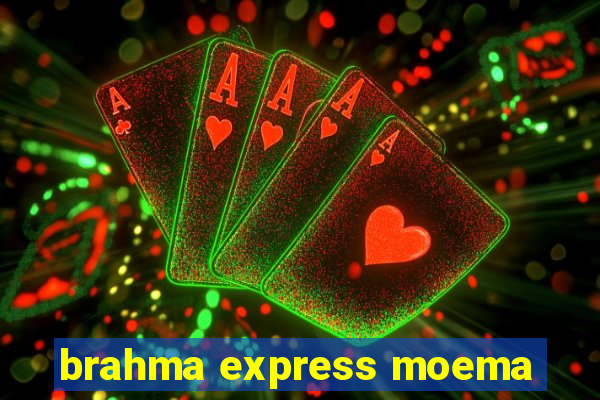 brahma express moema
