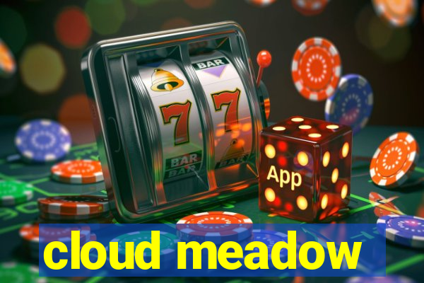 cloud meadow