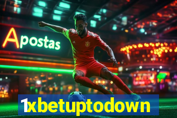 1xbetuptodown