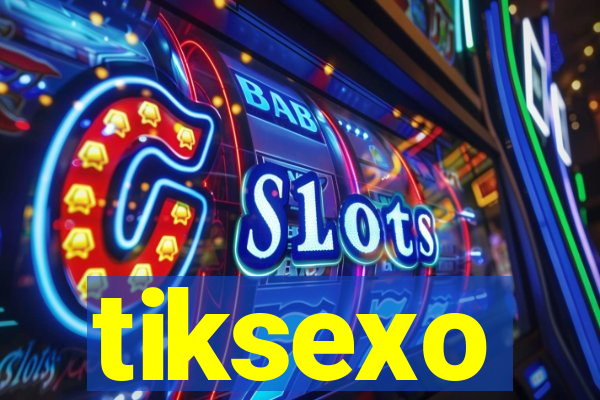 tiksexo