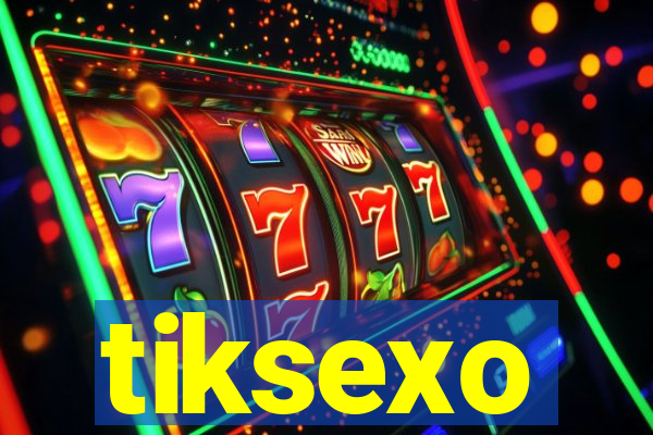 tiksexo