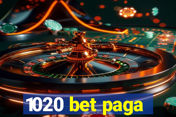 1020 bet paga