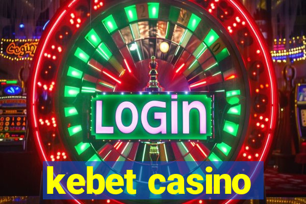 kebet casino