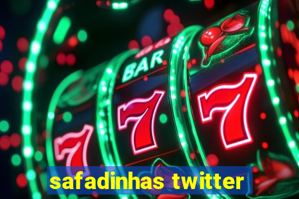 safadinhas twitter
