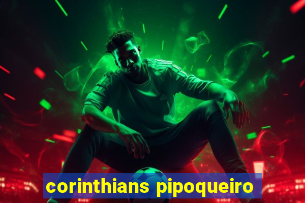 corinthians pipoqueiro