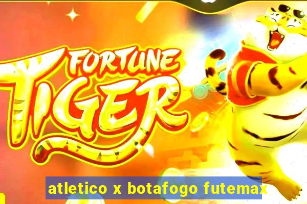 atletico x botafogo futemax