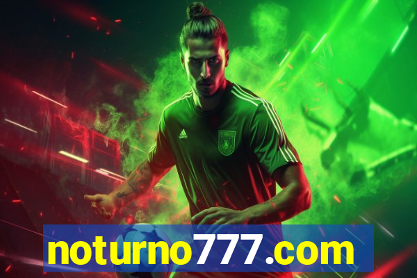 noturno777.com