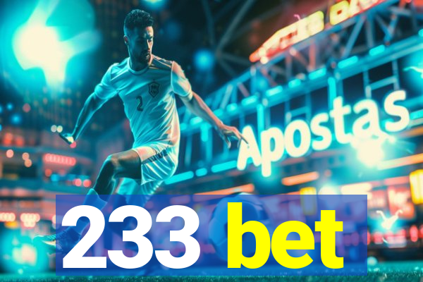 233 bet