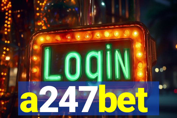a247bet