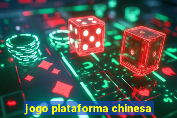 jogo plataforma chinesa