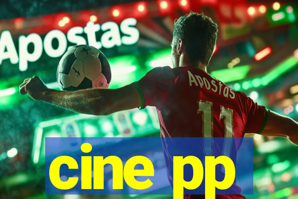 cine pp