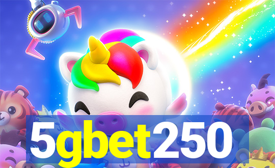 5gbet250