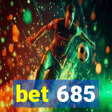 bet 685