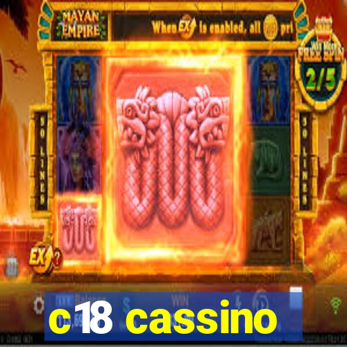 c18 cassino