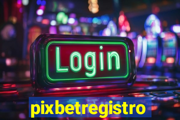 pixbetregistro
