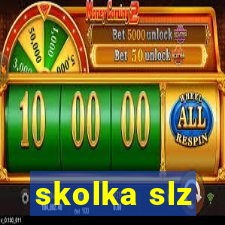 skolka slz