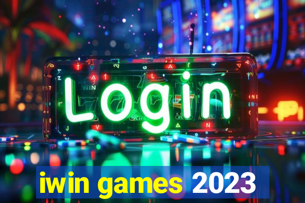 iwin games 2023