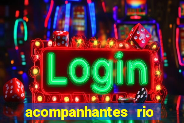 acompanhantes rio de janeiro