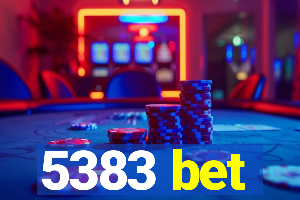 5383 bet