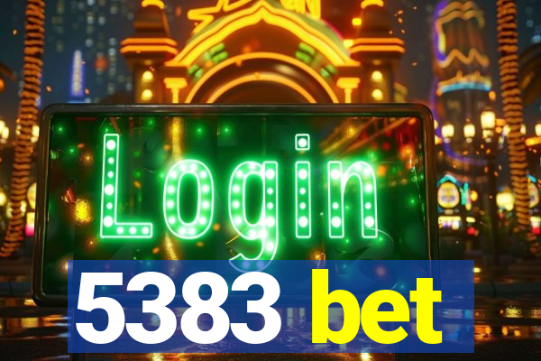 5383 bet
