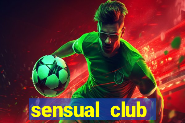 sensual club esporte interativo
