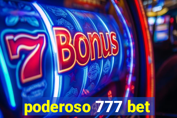 poderoso 777 bet