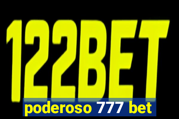 poderoso 777 bet