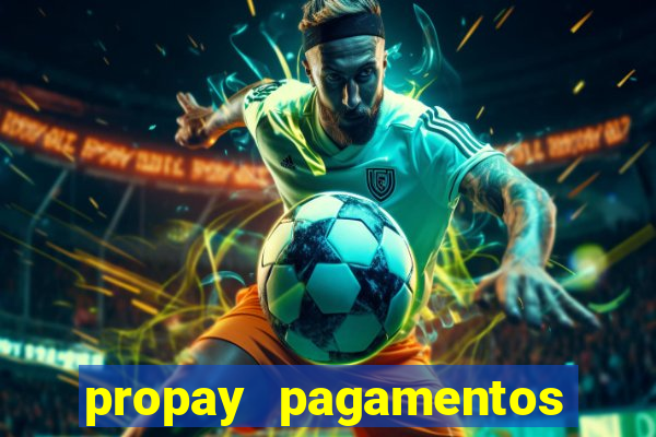 propay pagamentos ltda jogos