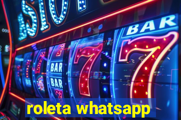 roleta whatsapp