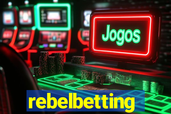 rebelbetting