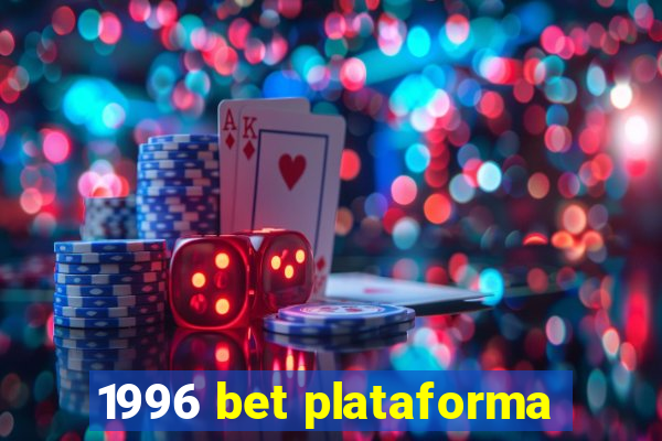 1996 bet plataforma