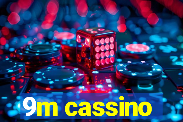 9m cassino