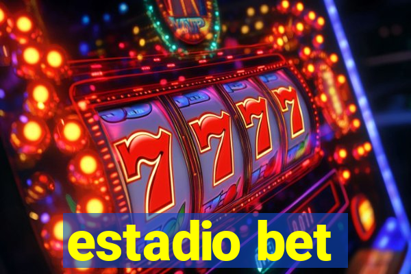 estadio bet