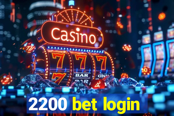 2200 bet login