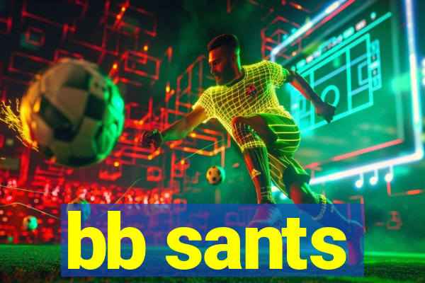 bb sants