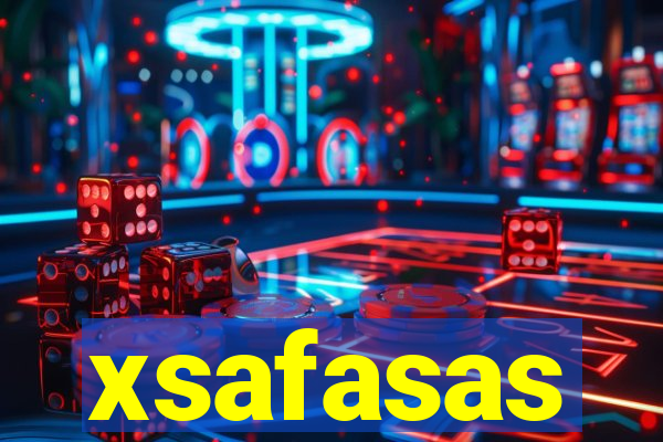 xsafasas