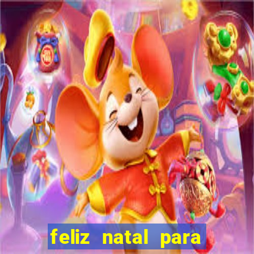 feliz natal para imprimir molde