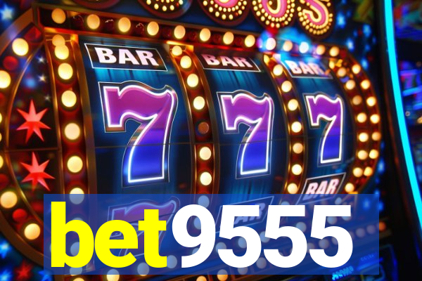 bet9555