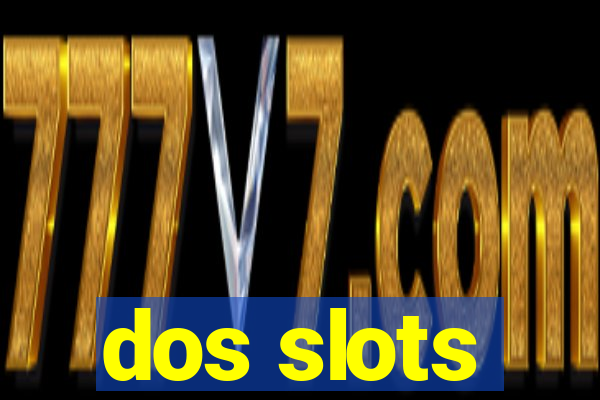 dos slots