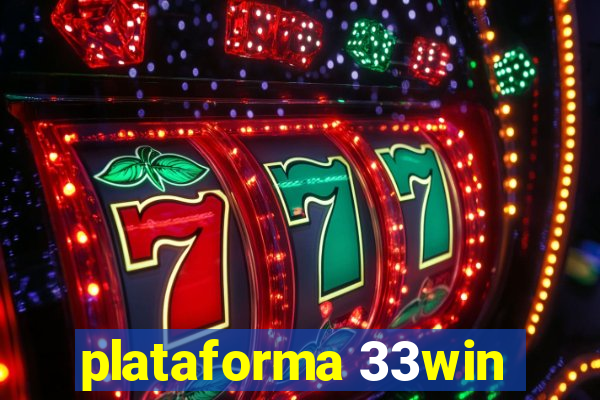 plataforma 33win