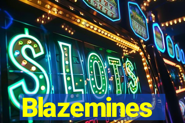 Blazemines