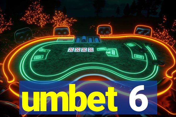 umbet 6