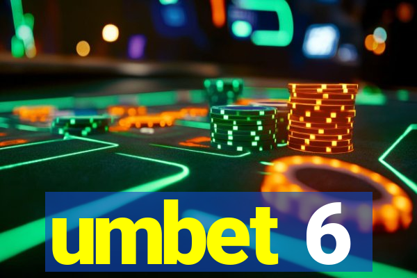 umbet 6