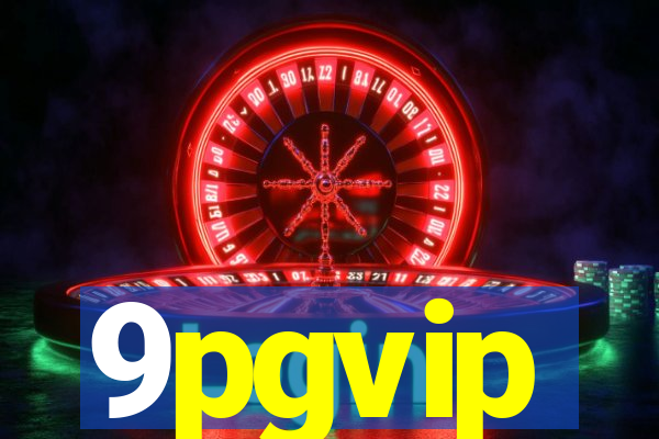 9pgvip