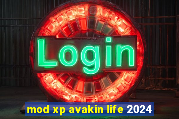 mod xp avakin life 2024