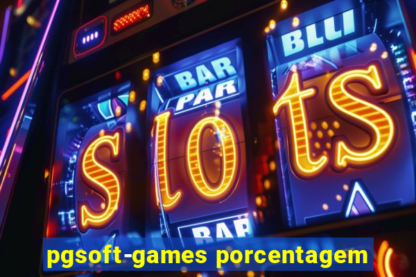 pgsoft-games porcentagem