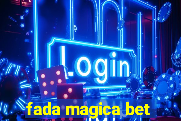 fada magica bet